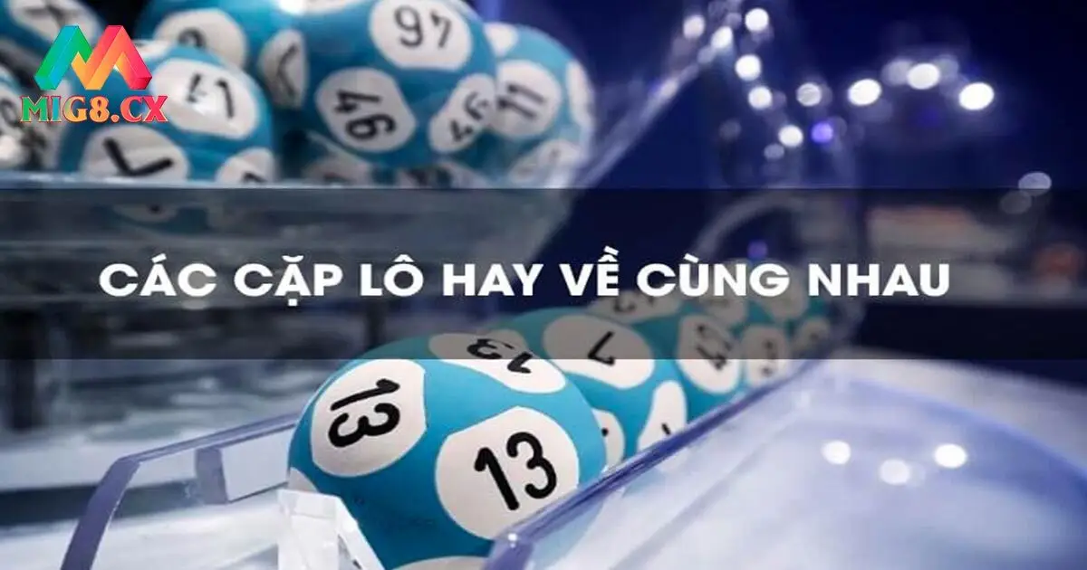 Lô Cặp MIG8 - Bật Mí Cách Tạo Cặc Số Đẹp Dễ Trúng Thưởng Lớn